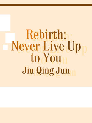 Rebirth: Never Live Up to You